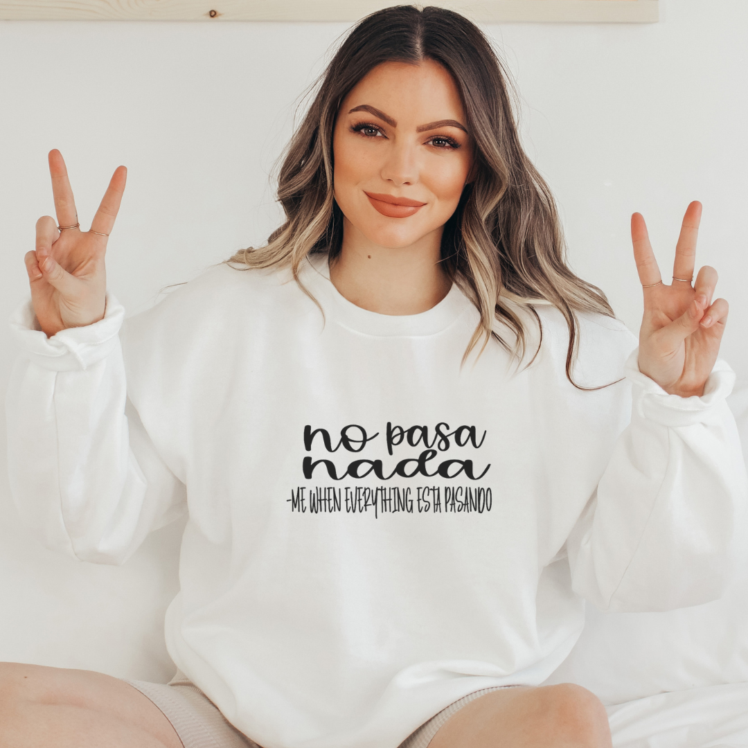 No Pasa Nada Crew Neck